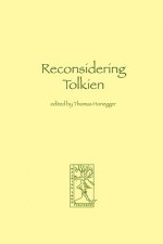 Reconsidering Tolkien - Thomas Honegger