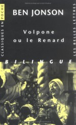 Volpone Ou Le Renard (Classiques En Poche) (French Edition) - Ben Jonson, Maurice Castelain