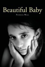 Beautiful Baby - Patricia Wall