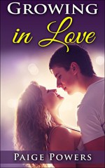 Growing in Love: Teen Romance - Paige Powers