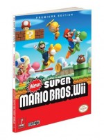 New Super Mario Bros (Wii): Prima Official Game Guide - Fernando Bueno