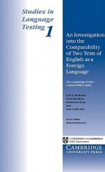 An Investigation Into the Comparability of Two Test of English as a Foreign Language - Lyle F. Bachman, Fred Davidson, Katherine Ryan, Inn-Chull Choi