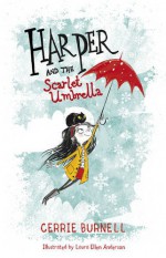 Harper and the Scarlet Umbrella - Cerrie Burnell, Laura Ellen Anderson