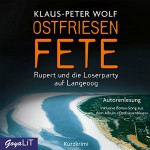 Ostfriesenfete: Rupert und die Loserparty auf Langeoog - Klaus-Peter Wolf, Klaus-Peter Wolf, JUMBO Neue Medien & Verlag GmbH