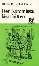 Der Kommissar lässt bitten. RSR. (Lernmaterialien) - Herbert Reinecker, Stefan Freund