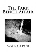 The Park Bench Affair - Norman Page