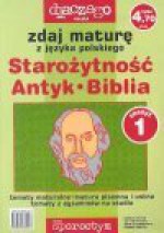 Zdaj maturę z języka polskiego Starożytność Antyk Biblia - Agnieszka Ciesielska