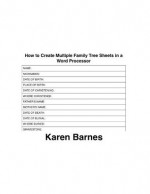 How to Create Multiple Family Tree Sheets in a Word Processor - Karen Barnes