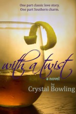 With a Twist - Crystal Bowling