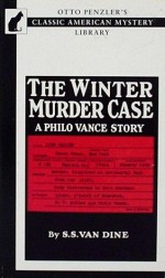 The Winter Murder Case - Willard Huntington Wright, S.S. Van Dine