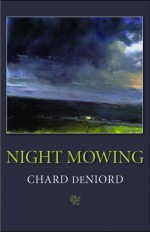 Night Mowing - Chard deNiord