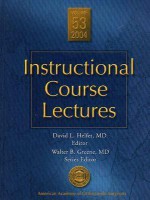 Instructional Course Lectures (Instructional Course Lectures (American Academy of Orthopaedic Surgeons)) - David L. Helfet