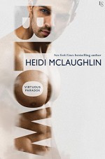 Blow: A Virtuous Paradox Novel - Heidi McLaughlin