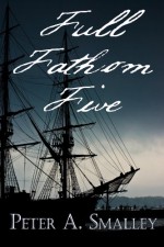 Full Fathom Five - Peter A. Smalley, Jason Vanhee, Bev Gelfand