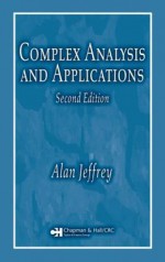 Complex Analysis and Applications - Alan Jeffrey