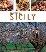 Flavors of Sicily - Mariapaola Dettore