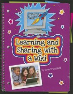 Learning and Sharing with a Wiki - Kristin Fontichiaro, Kathleen Petelinsek