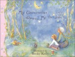 My Grandmother Showed Me the Stars - Becky Kelly