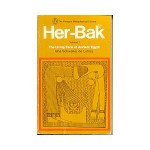 Her-bak (Volume 1): The Living Face of Ancient Egypt - Isha Schwaller de Lubicz