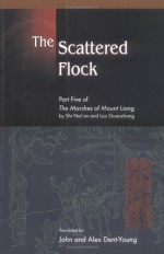 The Scattered Flock: Part Five of the Marshes of Mount Liang - Shi Nai'an, Luo Guanzhong, John Dent-Young, Alex Dent-Young