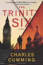 The Trinity Six - Charles Cumming