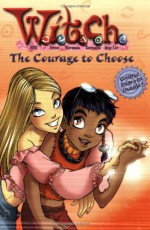 The Courage to Choose - Kate Egan, Various