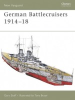 German Battlecruisers 1914-18 - Gary Staff