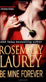 Be Mine Forever - Rosemary Laurey