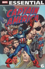 Essential Captain America, Vol. 6 - Jack Kirby, Dave Cockrum, Sal Buscema, Mike Zeck, George Tuska, Roy Thomas, Don Glut, Steve Gerber, David Anthony Kraft, Peter Gillis