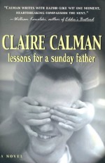 Lessons for a Sunday Father - Claire Calman