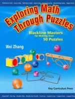 Exploring Math Through Puzzles - Wei Zhang, zhang