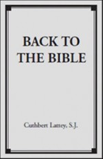 Back to the Bible - Cuthbert Lattey, Frédéric Ozanam