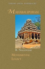 Mahabalipuram (Monumental Legacy) - R. Nagaswamy