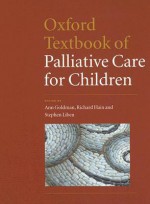 Oxford Textbook Of Palliative Care For Children - Ann Goldman