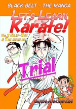 Let's Learn Karate! vol.2-Trial-: Black Belt - The Manga (Let's Learn Karate!-trial-) - Genshi Kamobayashi, Joe Swift