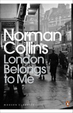 London Belongs to Me - Norman Collins