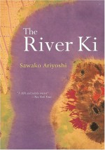 The River Ki - Sawako Ariyoshi