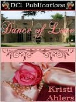 Dance of Love - Kristi Ahlers