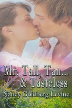 Mr. Tall Tan... Tasteless - Nancy Goldberg Levine