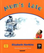 Mum's Late - Elizabeth Hawkins, Pamela Venus