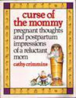 Curse of the Mommy - Cathy Crimmins