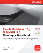 Oracle Database 11g & MySQL 5.6 Developer Handbook (Oracle Press) - Michael McLaughlin