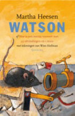 Watson of Hoe je een meisje verovert met 23 uitvindingen en 1 muis - Martha Heesen, Wim Hofman