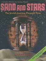 Sand and Stars, The Jewish Journey Through Time - Yaffa Ganz, Berel Wein