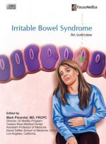 Irritable Bowel Syndrome: An Overview (Gastroenterology) - Mark Pimentel