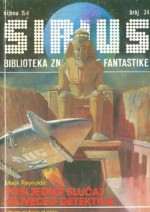 Sirius - Biblioteka znanstvene fantastike broj 34 - Robert Silverberg, Janko Paravić, Mack Reynolds, Jack Vance, Eric Frank Russell, James Blish, Borivoj Jurković, Vesna Mahečić, Matjaž Šinkovec, Nikola Popović, Vlasta Švarcmajer, Branko Pihač, Dragan R. Filipović, Jadranka Vrbnjak-Ferenčak, Snežana Bulić-Atanasković, Al