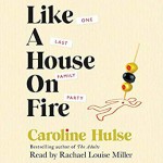 Like A House On Fire - Caroline Hulse