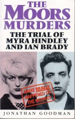 The Moors Murders - Jonathan Goodman