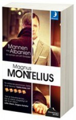 Mannen från Albanien - Magnus Montelius