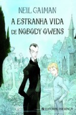 A Estranha Vida de Nobody Owens - Fátima Andrade, Neil Gaiman